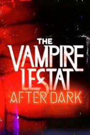 The Vampire Lestat: After Dark