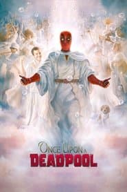 Había una vez un Deadpool