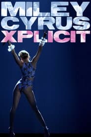 Miley Cyrus: Xplicit