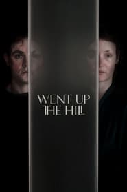 Went Up the Hill